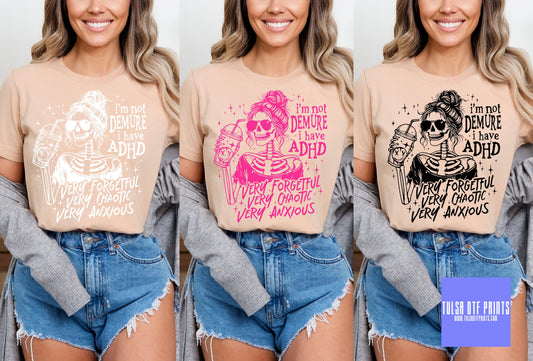 DTF DEMURE ADHD (3 COLORS AVAIL.) TRANSFER