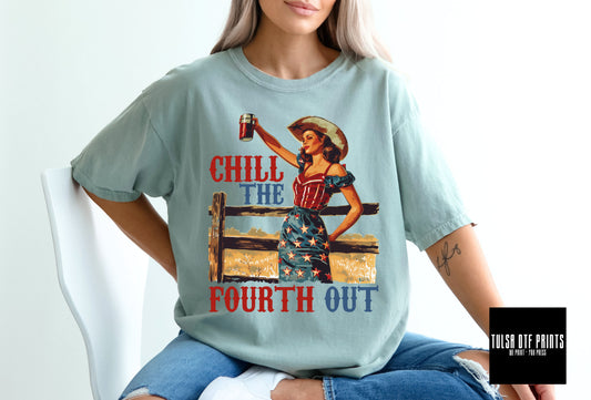 DTF CHILL THE FOURTH OUT COWGIRL TRANSFER