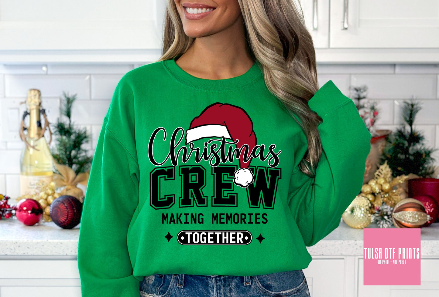 DTF CHRISTMAS CREW: MAKING MEMORIES TOGETHER TRANSFER