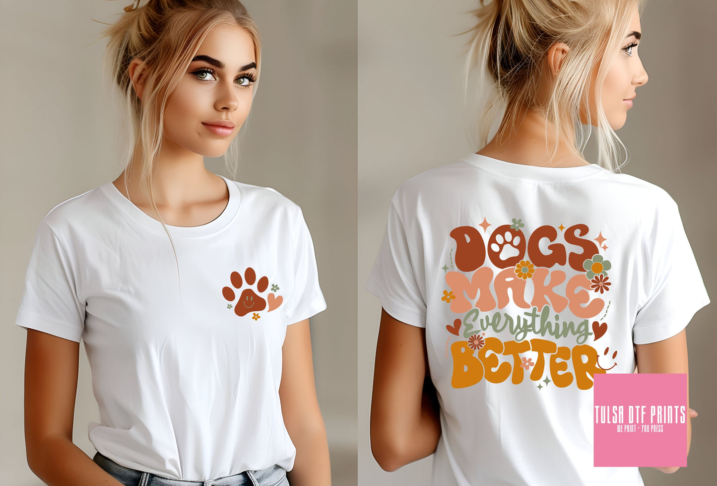DTF DOGS MAKE EVERYTHING BETTER W/ POCKET TRANSFER