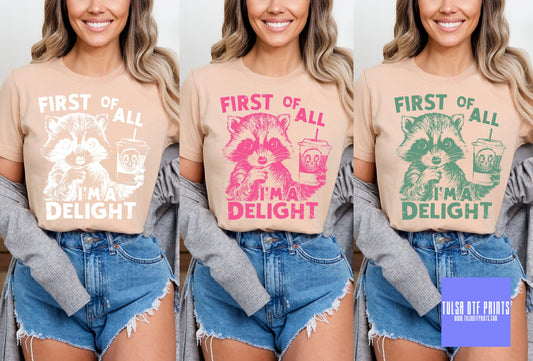 DTF I'M A DELIGHT RACOON (3 COLORS AVAIL.) TRANSFER