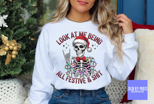 DTF LOOK AT ME BEING FESTIVE SKELETON TRANSFER