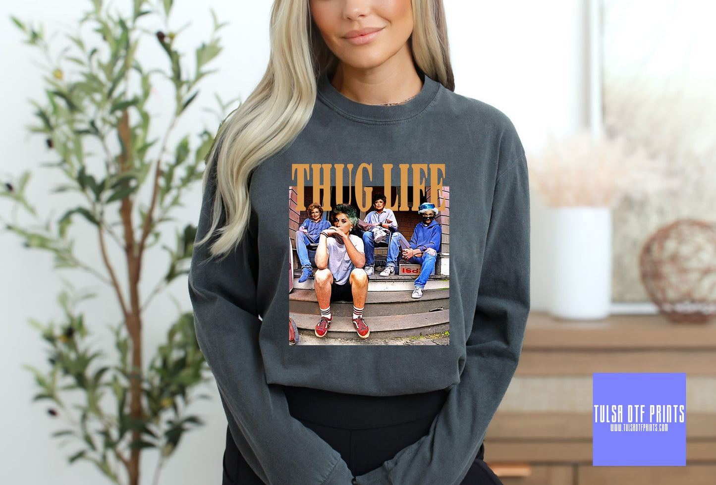 DTF THUG LIFE GOLDEN GIRLS TRANSFER