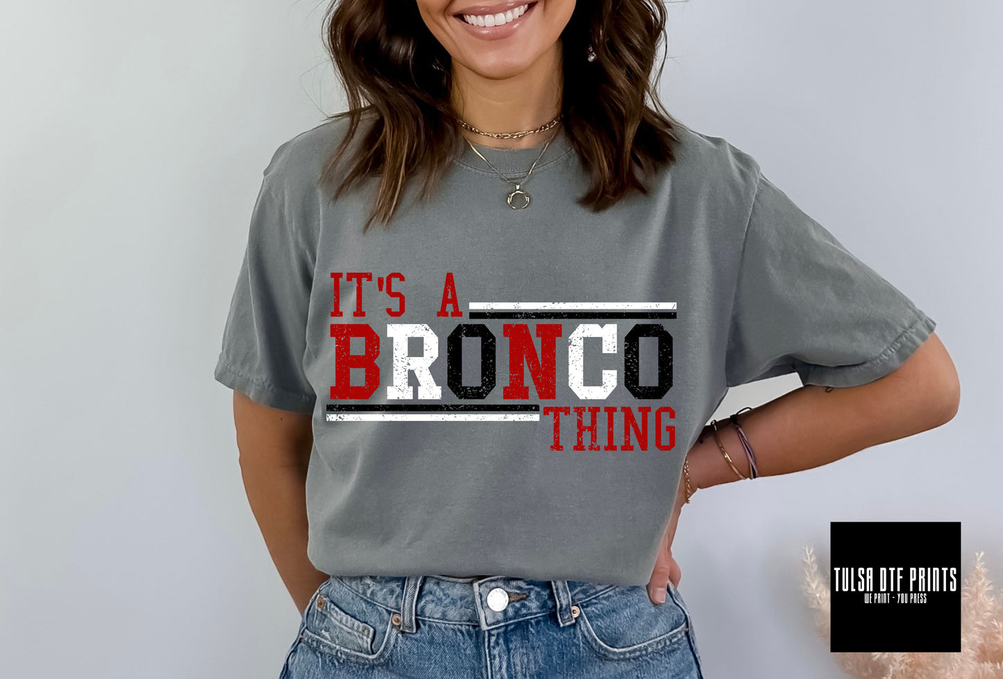 DTF IT'S A BRONCO THING TRANSFER