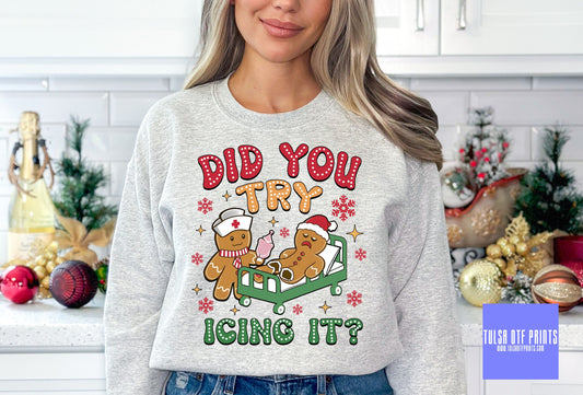 DTF DID YOU TRY ICING IT GINGERBREADS TRANSFER
