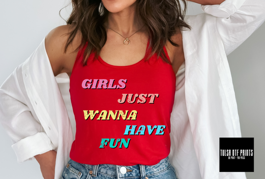 DTF GIRLS JUST WANNA HAVE FUN DISTRESSED TRANSFER