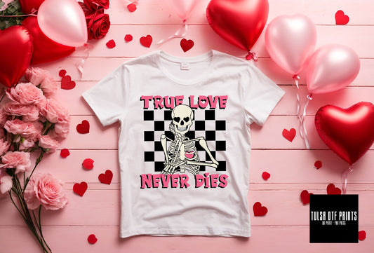 DTF TRUE LOVE NEVER DIES TRANSFER