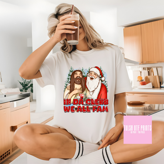 DTF IN DA CLERB WE ALL FAM JESUS + SANTA TRANSFER
