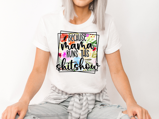 DTF MAMA RUNS THIS SHOW PRINT TRANSFER
