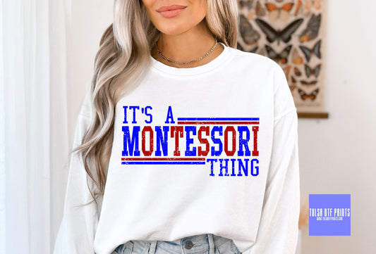 DTF IT'S A MONTESSORI THING TRANSFER