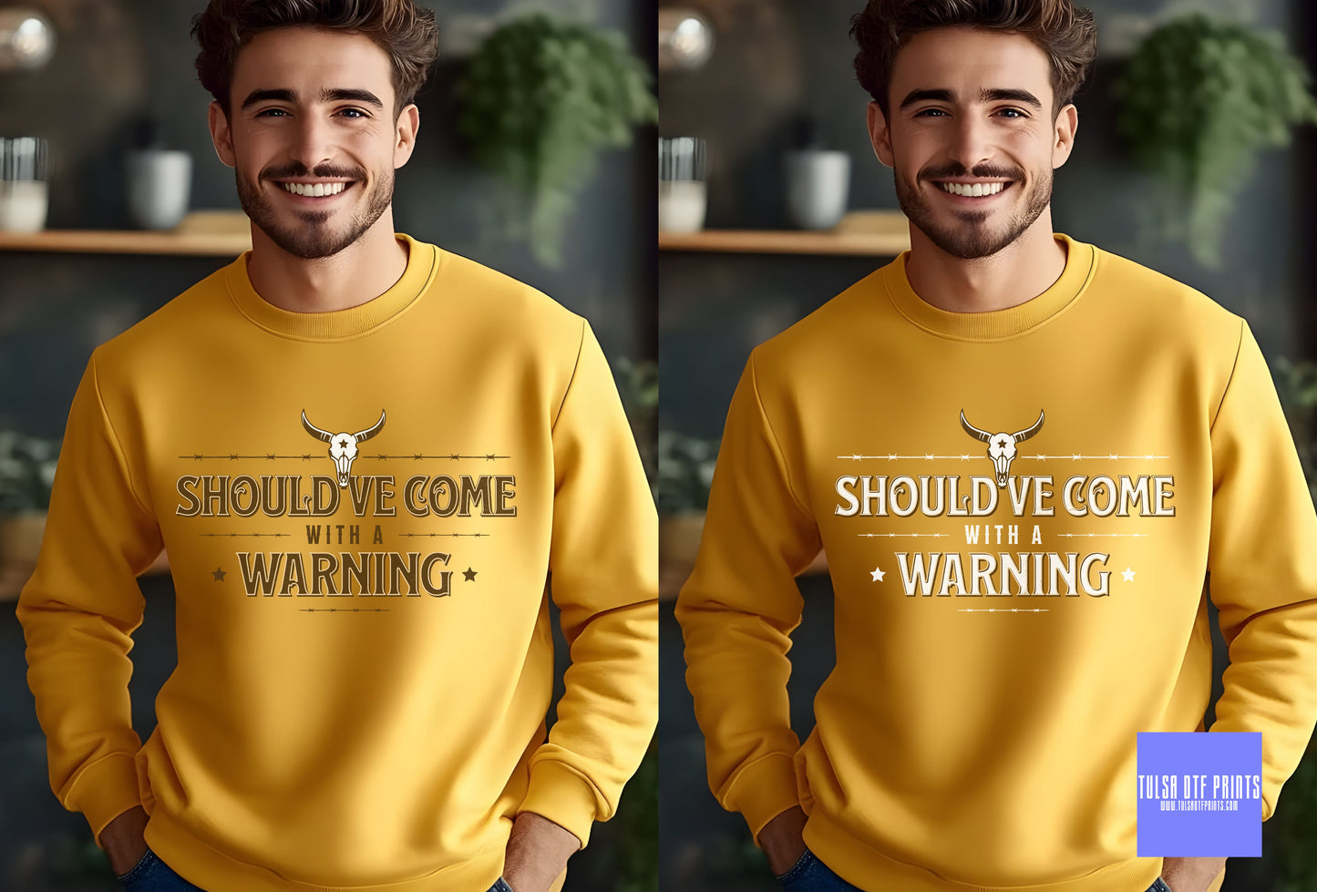 DTF SHOULD'VE COME WITH A WARNING (2 COLORS AVAIL.) TRANSFER