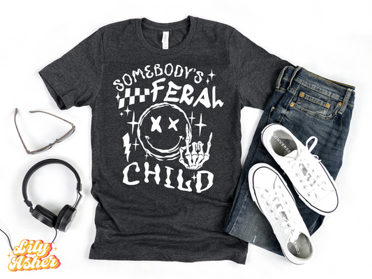 DTF SOMEBODY'S FERAL CHILD TRANSFER