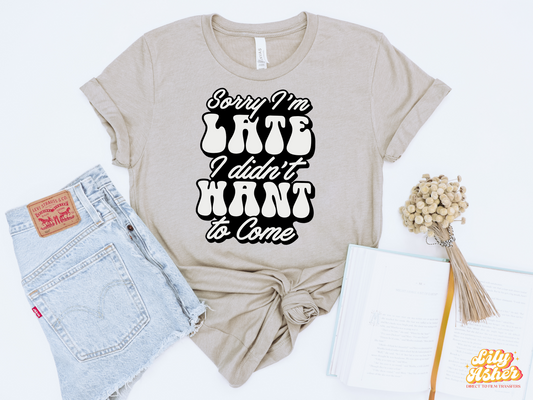 DTF SORRY I'M LATE TRANSFER