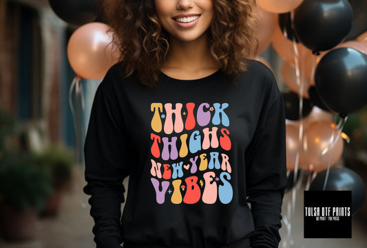 DTF THICK THIGHS NEW YEAR VIBES TRANSFER