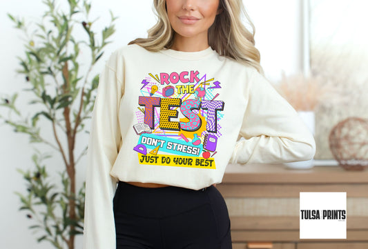 DTF DON'T STRESS ROCK THE TEST TRANSFER