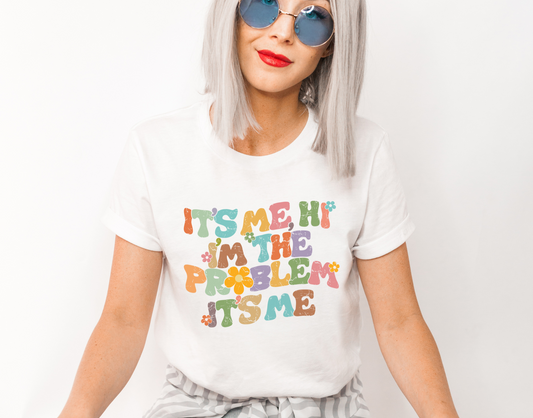 DTF I'M THE PROBLEM, IT'S ME TRANSFER