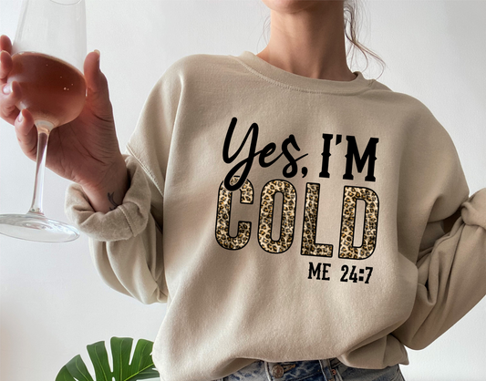 DTF YES I'M COLD 24/7 TRANSFER