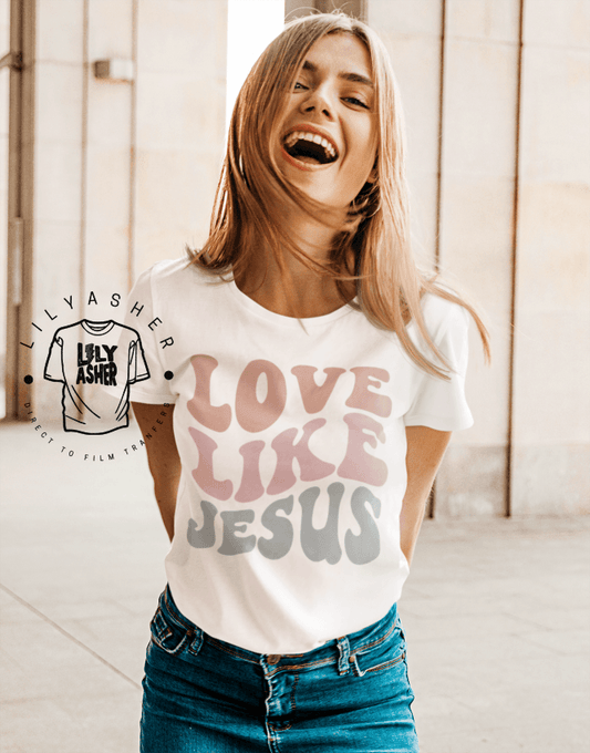 Dtf Love Like Jesus Transfer