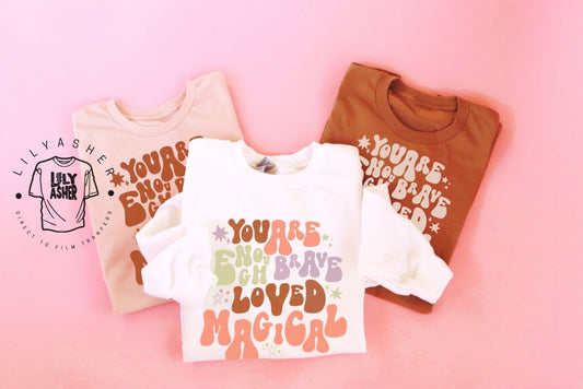 Dtf You Are Enough Transfers